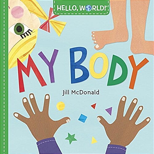 Hello, World! My Body (Board Books) 표지