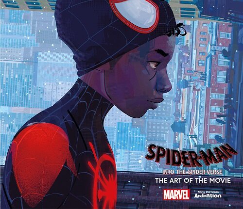 Spider-Man: Into the Spider-Verse : The Art of the Movie (Hardcover) - 영화 '스파이더맨: 뉴 유니버스' 아트북 표지