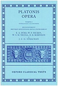 Plato Opera Volume I : Euthyphro, Apologia, Crito, Phaedo, Cratylus, Theaetetus,Sophista, Politicus (Hardcover, Greek Edition) 표지
