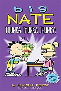 Big Nate: Thunka, Thunka, Thunka: Volume 14 (Paperback) 표지
