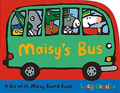 Maisy's Bus: (A Bus-Shaped Board Book about Maisy the Mouse's Adventure Through Town for Toddlers) (Board Books) 표지