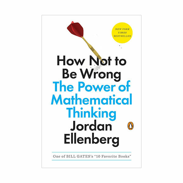 How Not to Be Wrong: The Power of Mathematical Thinking (Paperback) 표지