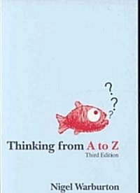 Thinking from A to Z (Paperback, 3 ed) 표지