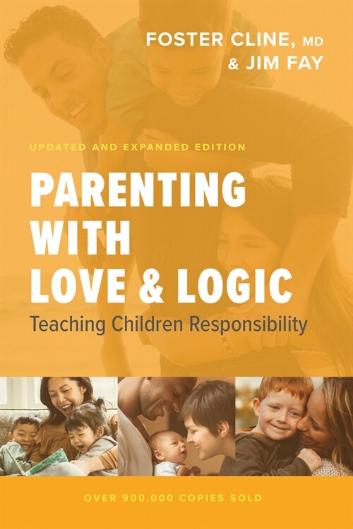 Parenting with Love and Logic: Teaching Children Responsibility (Hardcover, Enlarged) 표지