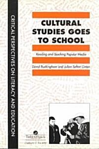 Cultural Studies Goes To School (Paperback) 표지