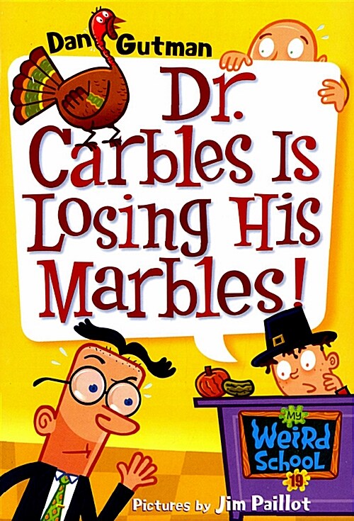 My Weird School #19: Dr. Carbles Is Losing His Marbles! (Paperback) 표지