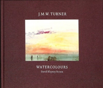 J.M.W. Turner: Watercolours (Hardcover) 표지