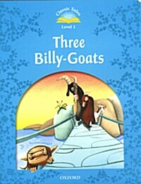 Classic Tales Second Edition: Level 1: Three Billy-Goats (Paperback, 2 Revised edition) 표지