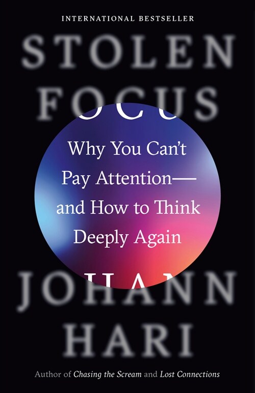 Stolen Focus: Why You Can't Pay Attention--And How to Think Deeply Again (Paperback) - 『도둑맞은 집중력 -집중력 위기의 시대, 삶의 주도권을 되찾는 법』원서 표지