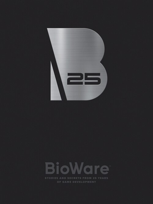 BioWare: Stories and Secrets from 25 Years of Game Development (Hardcover) 표지