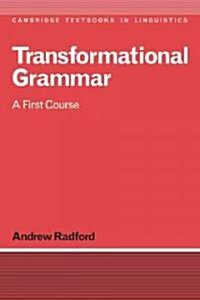 Transformational Grammar: A First Course (Paperback) - Cambridge Textbooks in Linguistics 표지