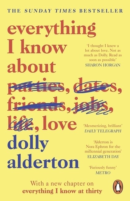Everything I Know About Love : Now a Major BBC One Series (Paperback) - 『사랑에 대해 내가 아는 모든 것』원서 표지