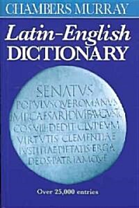 Chambers Murray Latin-English Dictionary (Paperback, Reissue, Subsequent) 표지