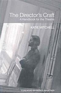 The Director's Craft : A Handbook for the Theatre (Paperback) 표지