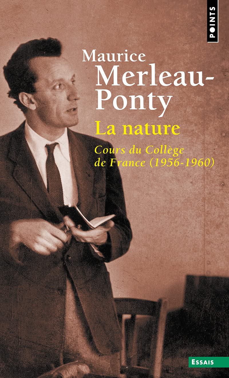 La Nature. Cours Du College de France (1956-1960) (Points Essais) (Pocket Book) 표지