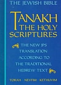 Tanakh (Paperback) - A New Translation of the Holy Scriptures According to the Traditional Hebrew Text 표지