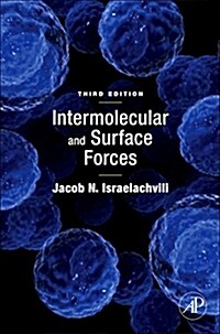 Intermolecular and Surface Forces (Hardcover, 3, Revised) 표지