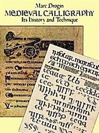Medieval Calligraphy: Its History and Technique (Paperback, Revised) - Its History and Technique 표지