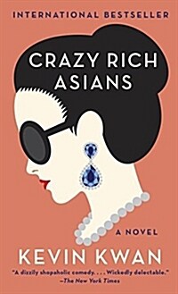 Crazy Rich Asians (Paperback) - 영화 '크레이지 리치 아시안스' 원작소설 표지