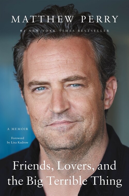 Friends, Lovers, and the Big Terrible Thing: A Memoir (Paperback) -  챈들러 매튜 페리 회고록 표지