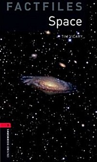 Oxford Bookworms Library Factfiles 3 : Space (Paperback, 3rd Edition) 표지