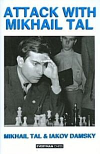 Attack with Mikhail Tal (Paperback) 표지