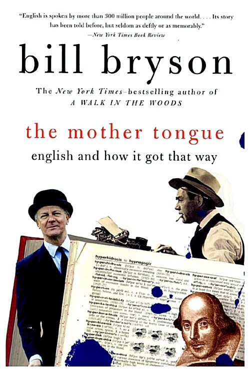 The Mother Tongue: English and How It Got That Way (Paperback) - 『빌 브라이슨 언어의 탄생』 원서 표지