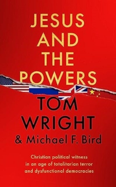 Jesus and the Powers : Christian Political Witness in an Age of Totalitarian Terror and Dysfunctional Democracies (Paperback) 표지