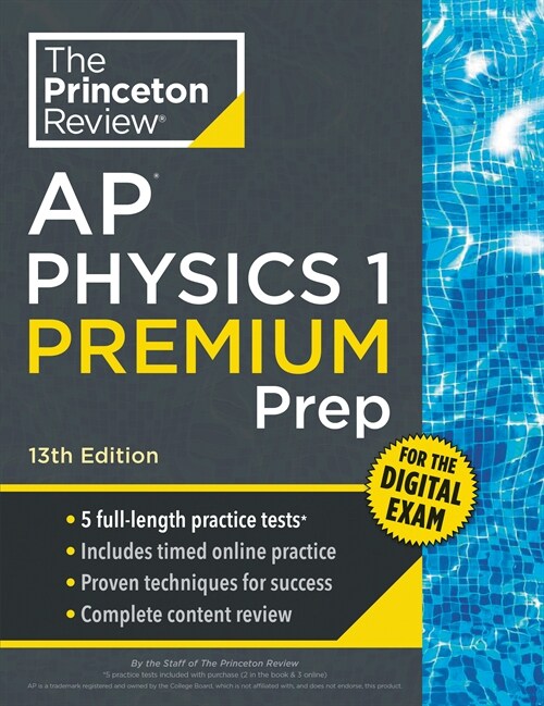 Princeton Review AP Physics 1 Premium Prep, 13th Edition: 5 Practice Tests + Digital Practice Online + Content Review (Paperback, 13) 표지