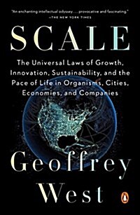 Scale: The Universal Laws of Life, Growth, and Death in Organisms, Cities, and Companies (Paperback) 표지