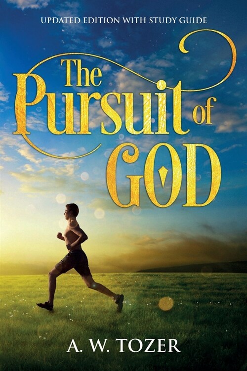 The Pursuit of God: Updated Edition with Study Guide (Paperback) 표지