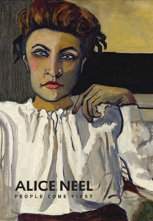Alice Neel: People Come First (Hardcover) 표지