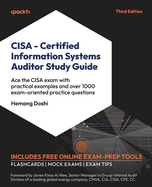 CISA - Certified Information Systems Auditor Study Guide - Third Edition: Aligned with the CISA Review Manual 2024 with over 1000 practice questions t (Paperback, 3) 표지