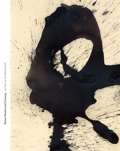 Robert Motherwell Drawing: As Fast as the Mind Itself (Paperback) 표지