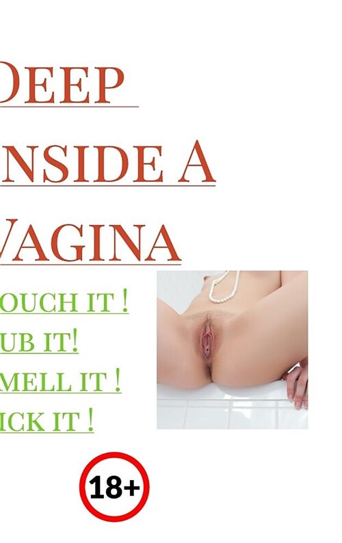 Deep Inside a Vagina (Hardcover) 표지