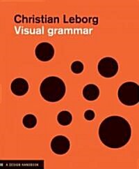 Visual Grammar: A Design Handbook (Paperback) 표지