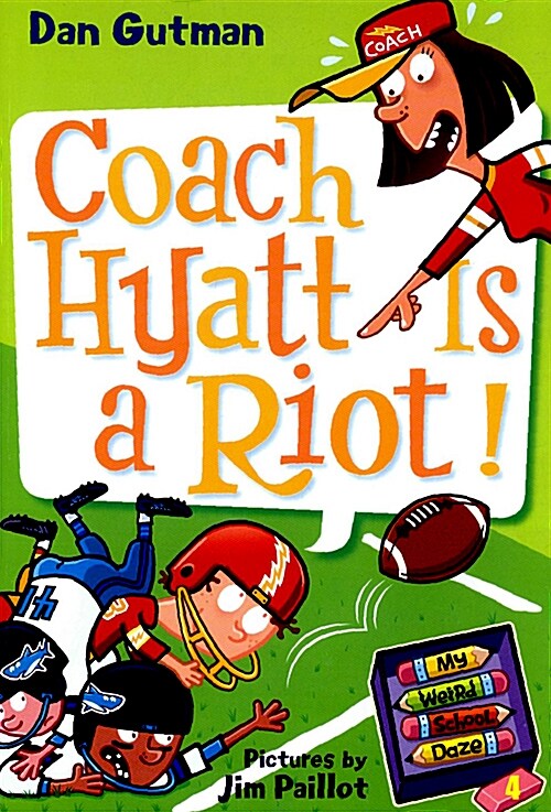 My Weird School Daze #4: Coach Hyatt Is a Riot! (Paperback) 표지