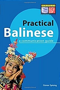 Practical Balinese: A Communication Guide (Paperback) - A Communication Guide 표지