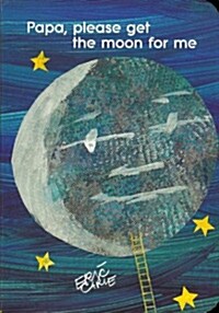 Papa, Please Get the Moon for Me (Board Books) 표지