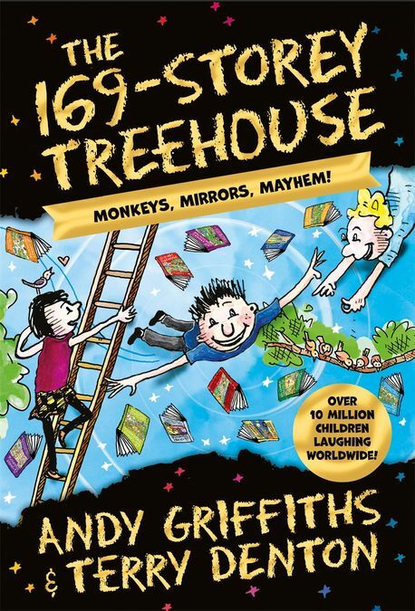 The 169-Storey Treehouse : Monkeys, Mirrors, Mayhem! (Paperback) 표지