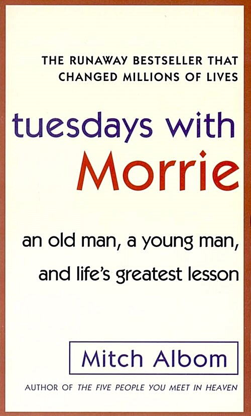 Tuesdays with Morrie (Mass Market Paperback, 미국판, Internantional) - 『모리와 함께한 화요일』 원서 표지