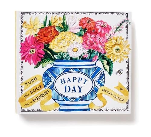 Happy Day (Uplifting Editions): A Bouquet in a Book (Hardcover) 표지