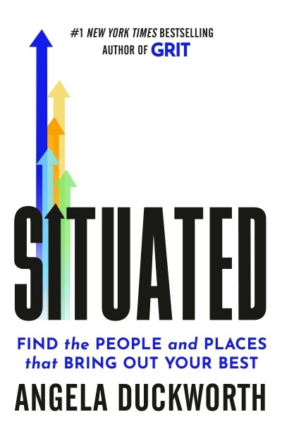 Situated : Find the People and Places That Bring Out Your Best (Paperback) -  앤절라 더크워스 신작 표지
