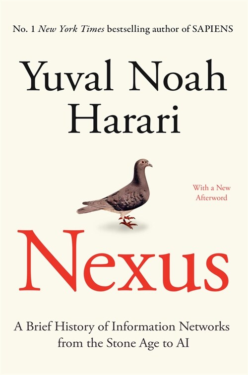Nexus: A Brief History of Information Networks from the Stone Age to AI (Paperback) 표지