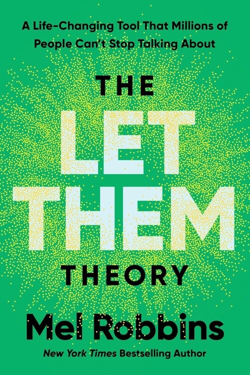The Let Them Theory : A Life-Changing Tool That Millions of People Can’t Stop Talking About (Hardcover) - 멜 로빈스  표지