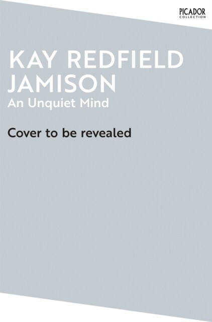 An Unquiet Mind : A Memoir of Moods and Madness (Paperback) 표지